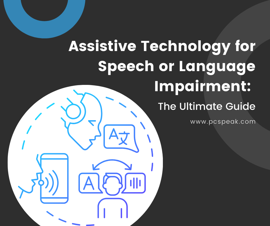 assistive technology for speech or language impairment