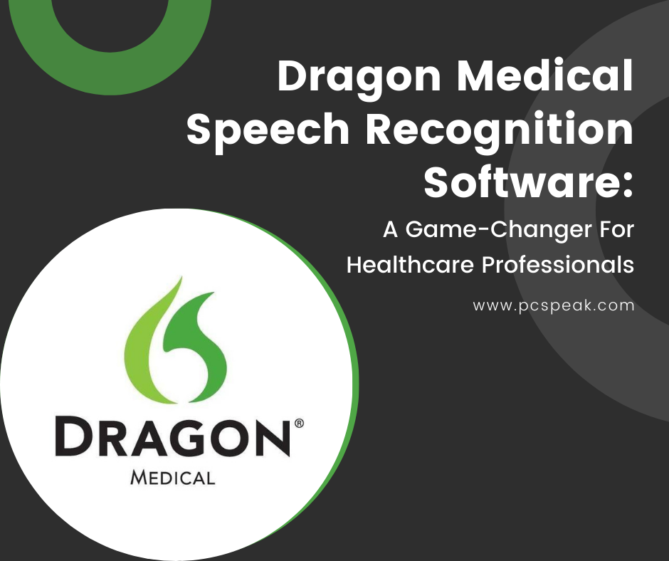 dragon medical speech recognition software