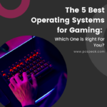 best operating systems for gaming