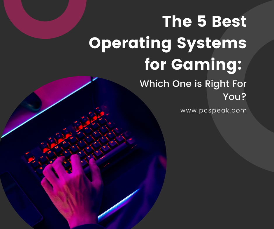 best operating systems for gaming